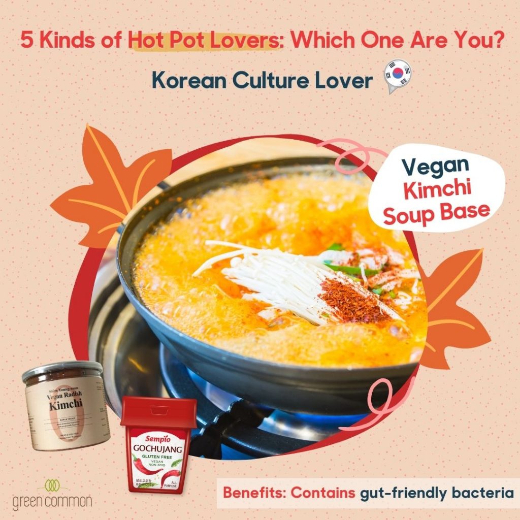 Vegan Hot Pot - Vegan Kimchi Soup Base